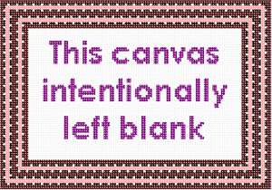 Gag needlepoint states "This canvas intentionally left blank."