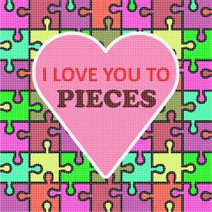 image of Love You To Pieces
