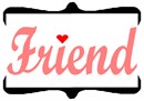 The profound word "friend" in a cursive font.