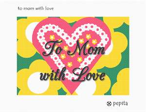 A pretty stitchable greeting card showing Mom how much you love her.